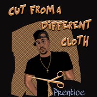 Cut From A Different Cloth by Prentice