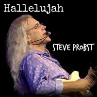 Hallelujah (single song album) by Steve Probst