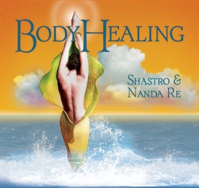 BODYHEALING ~ SHASTRO & NANDA RE