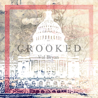 CROOKED by Val Bryan
