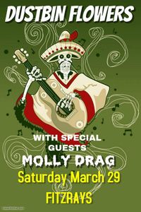 Dustbin Flowers wsg/Molly Drag