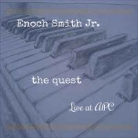 The Quest: Live at APC (Download) by Enoch Smith Jr.