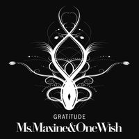 Ms.Maxine&OneWish