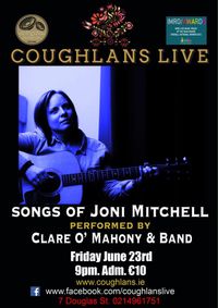 Songs of Joni Mitchell sung by Clare O'Mahony and Band