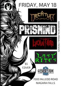 PRISMIND opens for DECATUR w/ Lycanthro and Last Rites