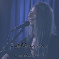 Past The Garden - Live by Bella Maree