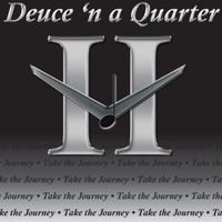 Take the Journey by Deuce 'n a Quarter