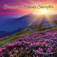 Christ's Atoning Sacrifice  by Brian Daw
