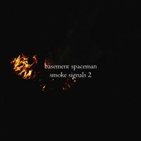 Smoke Signals 2 by Basement Spaceman
