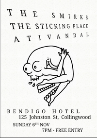 The Smirks/ Ativandal/ The Sticking Place