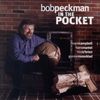 Bob Peckman In The Pocket - Royce Campbell, Hans Mantel, Hod O'Brien, Gunnar Mossblad