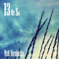 13 or So by Nick Hornbuckle