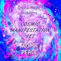 COSMIC PEACE by Crystal Magic Orchestra