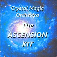 THE ASCENSION KIT by Crystal Magic Orchestra