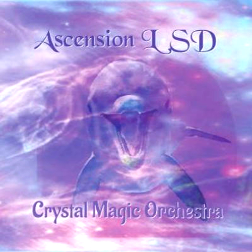 Ascension LSD Crystal Magic Orchestra