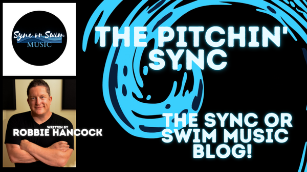 Introducing "The Pitchin' Sync"! The new blog by Robbie Hancock from Sync or Swim Music on everything sync licensing and the music business! Check out the first post on how to know when you music is placed on Film and TV. 