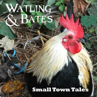 Small Town Tales by Watling & Bates