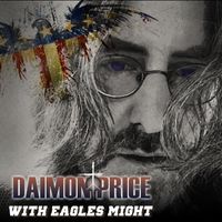 WITH EAGLES MIGHT - Single by Daimon Price