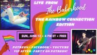 Live From The Baberhood: The Rainbow Connection Edition