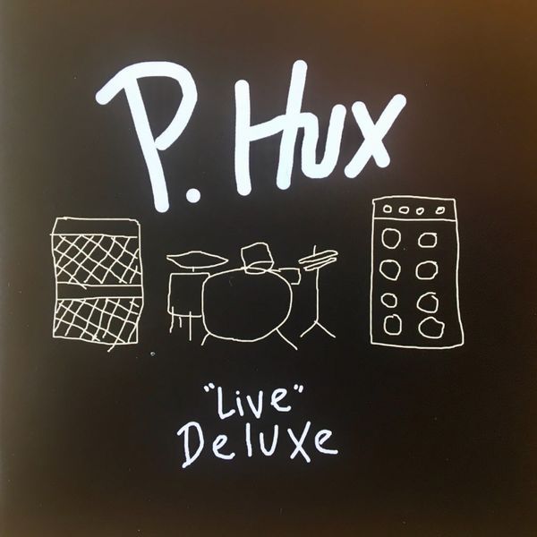 P. Hux "LIVE" Deluxe Download