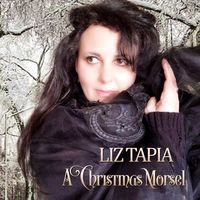 A Christmas Morsel  - Three Tracks Plus an Autograph Album Cover Photo by Liz Tapia