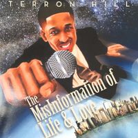 The MisInformation Of Life & Love by T.Hill