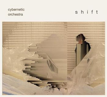 Cybernetic Orchestra - Shift - 2013
