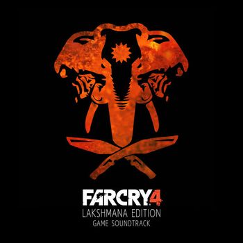 Ramachandra Borcar - Far Cry 4: Lakshamana Edition Original Game Soundtrack - 2015
