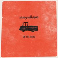 ON THE ROAD EP by Kasey Williams 