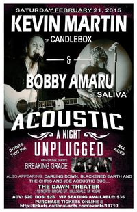 Kevin Martin of Candlebox & Bobby Amaru of Saliva Unplugged @ The Dawn Theater