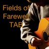Fields of Farewell Tablature