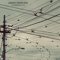 Common Lot by Jimmy Dowling