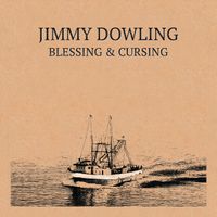 Blessing & Cursing by Jimmy Dowling