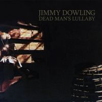 Dead Man's Lullaby by Jimmy Dowling