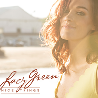 Nice Things EP  by Lacy Green