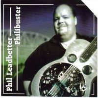 Phil Leadbetter: Philibuster CD