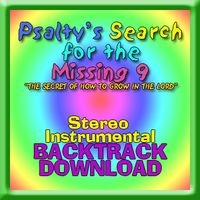 PSALTY'S SEARCH FOR THE MISSING 9 "The Secret of How to Grow in the Lord" - STEREO INSTRUMENTAL BACKTRACK by Ernie Rettino & Debby Kerner Rettino
