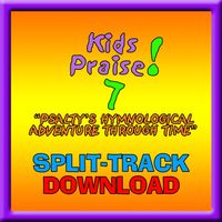 KIDS PRAISE! 7 "Psalty's Hymnological Adventure Through Time" -SPLIT-TRACK by Ernie Rettino & Debby Kerner Rettino