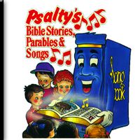 PSALTY'S BIBLE STORIES, PARABLES & SONGS  - Download Only by Ernie Rettino & Debby Kerner Rettino