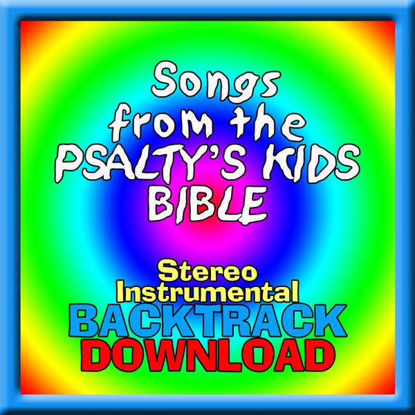 songs-from-the-psalty-s-kids-bible-stereo-instrumental-backtrack
