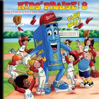 KIDS PRAISE! 8 "Play Ball !" - Download by Ernie Rettino & Debby Kerner Rettino