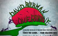 David Bierman Overdrive w/ Touch the Clouds and Your Gracious Host