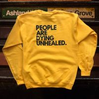 People Are Dying Unhealed Yellow Gold Crew