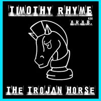 The Trojan Horse by Timothy Rhyme