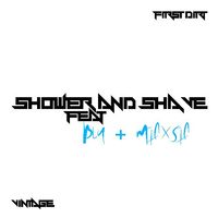 Shower and Shave feat Blu and MicxSic (Remix) by Timothy Rhyme 