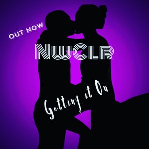 For that special one that you want to GET IT ON with. New single from NwClr