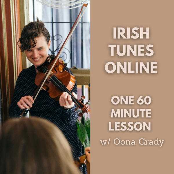 Irish Tunes Online: One 60 Minute Lesson