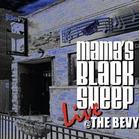 Live @ The Bevy by Mama's Black Sheep