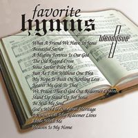 Favorite Hymns by Wendysue Fluegge