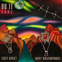 Do It 1992 by Scott Kinsey and Kurt Rosenwinkel